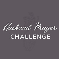 Husband Prayer Challenge
