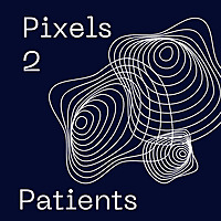 Pixels 2 Patients