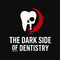 The Dark Side of Dentistry