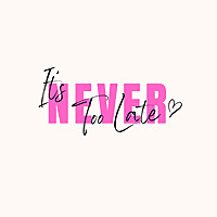 I Go By Life Karen - It's Never Too Late