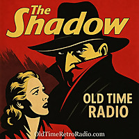 The Shadow | Old Time Radio