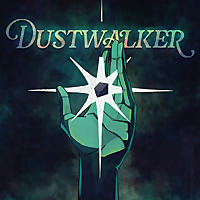 Dustwalker: A Science-Fantasy Audio Drama