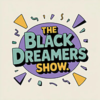 Black Dreamers Show