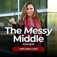 The Messy Middle Podcast