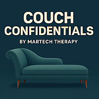 Couch Confidentials by Martech Therapy