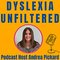 Dyslexia Unfiltered