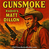 Gunsmoke | Old Time Radio