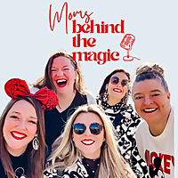 Moms Behind the Magic