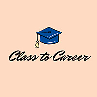 Class to Career