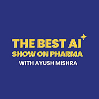 The Best AI Show on Pharma