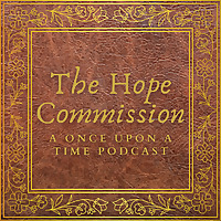 The Hope Commission: A Once Upon a Time Podcast