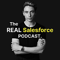 The Real Salesforce Podcast