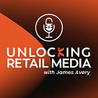 Unlocking Retail Media