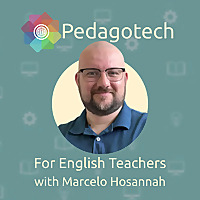 Pedagotech For English Teachers with Marcelo Hosannah