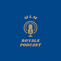 MLM Royals Podcast