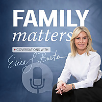 Family Matters: Conversations with Erica Burten