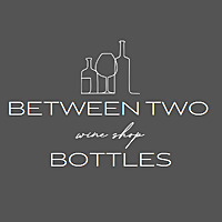 Between Two Bottles - The wine podcast