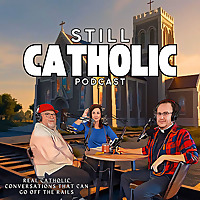 Still Catholic