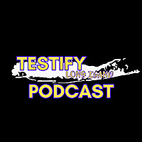 Testify Long Island Podcast
