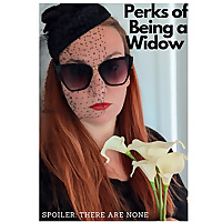 Perks of Being a Widow 