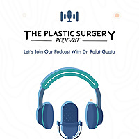 Plastic Surgery Podcast