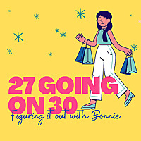 27 Going on 30