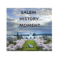 Salem History Moment