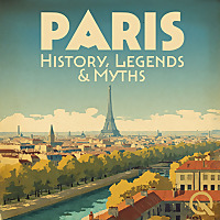 Paris History, Legends, and Myths