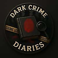 Dark Crime Diaries