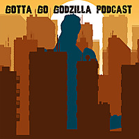 Gotta Go Godzilla