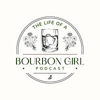 The Life Of A Bourbon Girl