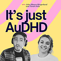 It's just AuDHD