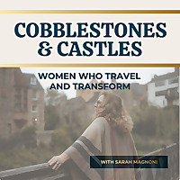 Cobblestones and Castles