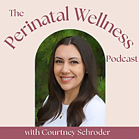 The Perinatal Wellness Podcast