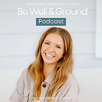 Be Well and Ground