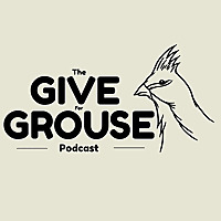 Give for Grouse Podcast
