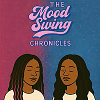 The Mood Swing Chronicles