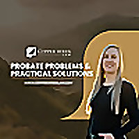 Probate Problems and Practical Solutions