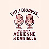 But, I Digress...