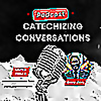 Catechizing Conversations