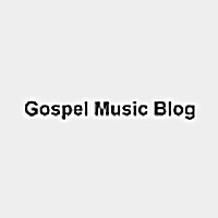 Gospel Music Blog