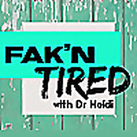 Fak'n Tired with Dr Heidi