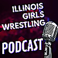 Illinois Girls Wrestling Podcast