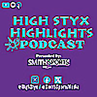 High Styx Highlights