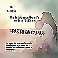 Parto en Calma | Bienvenida a la maternidad