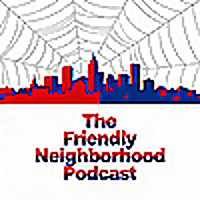 Friendly Neighborhood Podcast