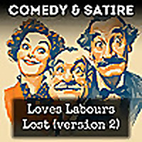 Loves Labours Lost (version 2)