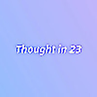 Thought in 23