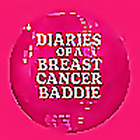 Diaries of a Breast Cancer Baddie