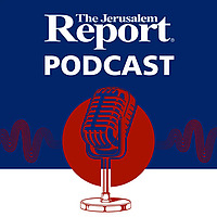 The Jerusalem Report Podcast